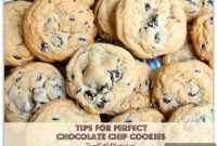 Tips for Perfect Chocolate Chip Cookies Every Time