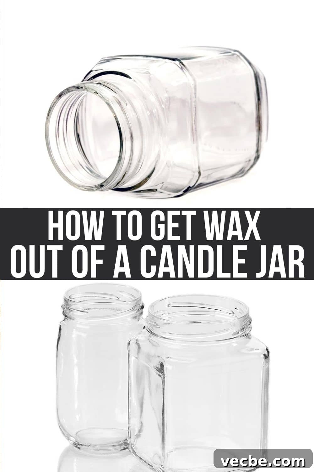 How to Remove Wax from a Candle Jar Without Damage 3 how to clean candle jars